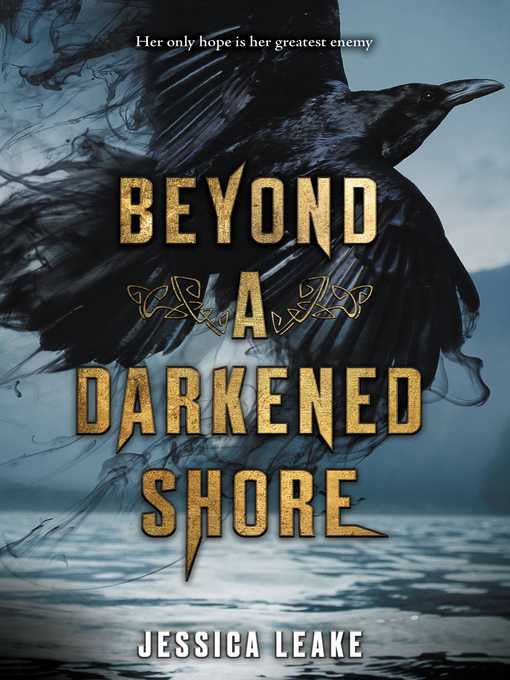 Title details for Beyond a Darkened Shore by Jessica Leake - Available